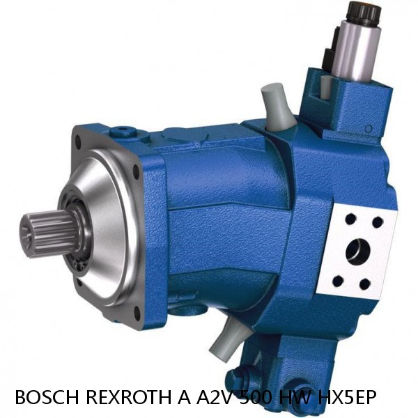 A A2V 500 HW HX5EP BOSCH REXROTH A2V Variable Displacement Pumps
